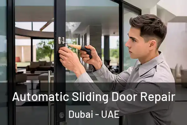 Automatic Sliding Door Repair Dubai - UAE