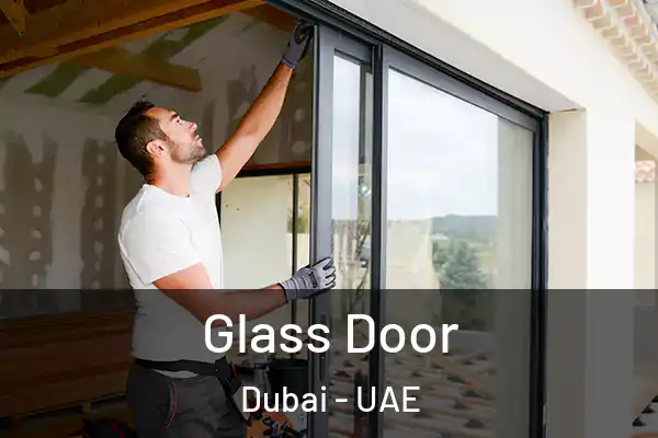  Glass Door Dubai - UAE