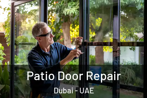  Patio Door Repair Dubai - UAE