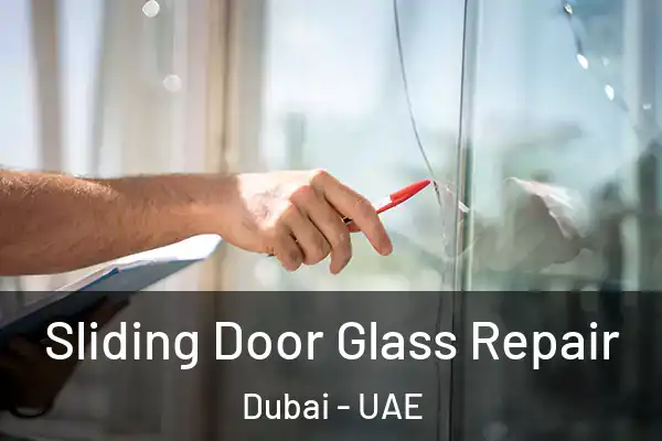  Sliding Door Glass Repair Dubai - UAE