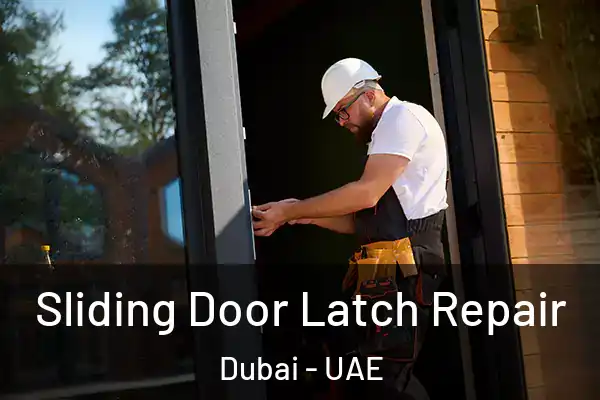  Sliding Door Latch Repair Dubai - UAE