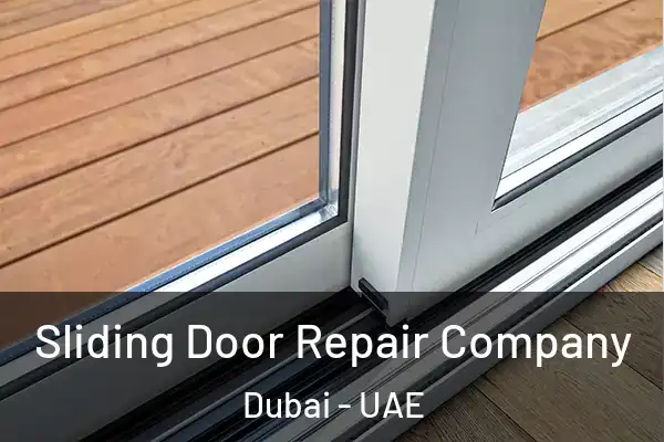  Sliding Door Repair Company Dubai - UAE