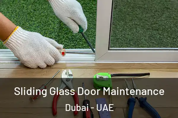  Sliding Glass Door Maintenance Dubai - UAE